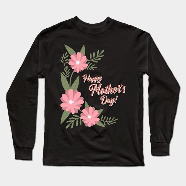 Happy Mother's Day Long Sleeve T-Shirt by John Byrne